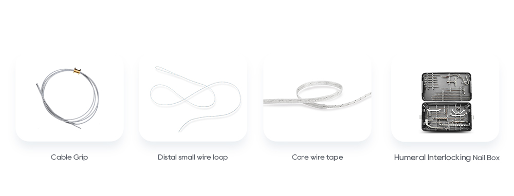Related Orthopedic Products: Cable Grip, Core wire tape, Humeral Interlocking Nail Box