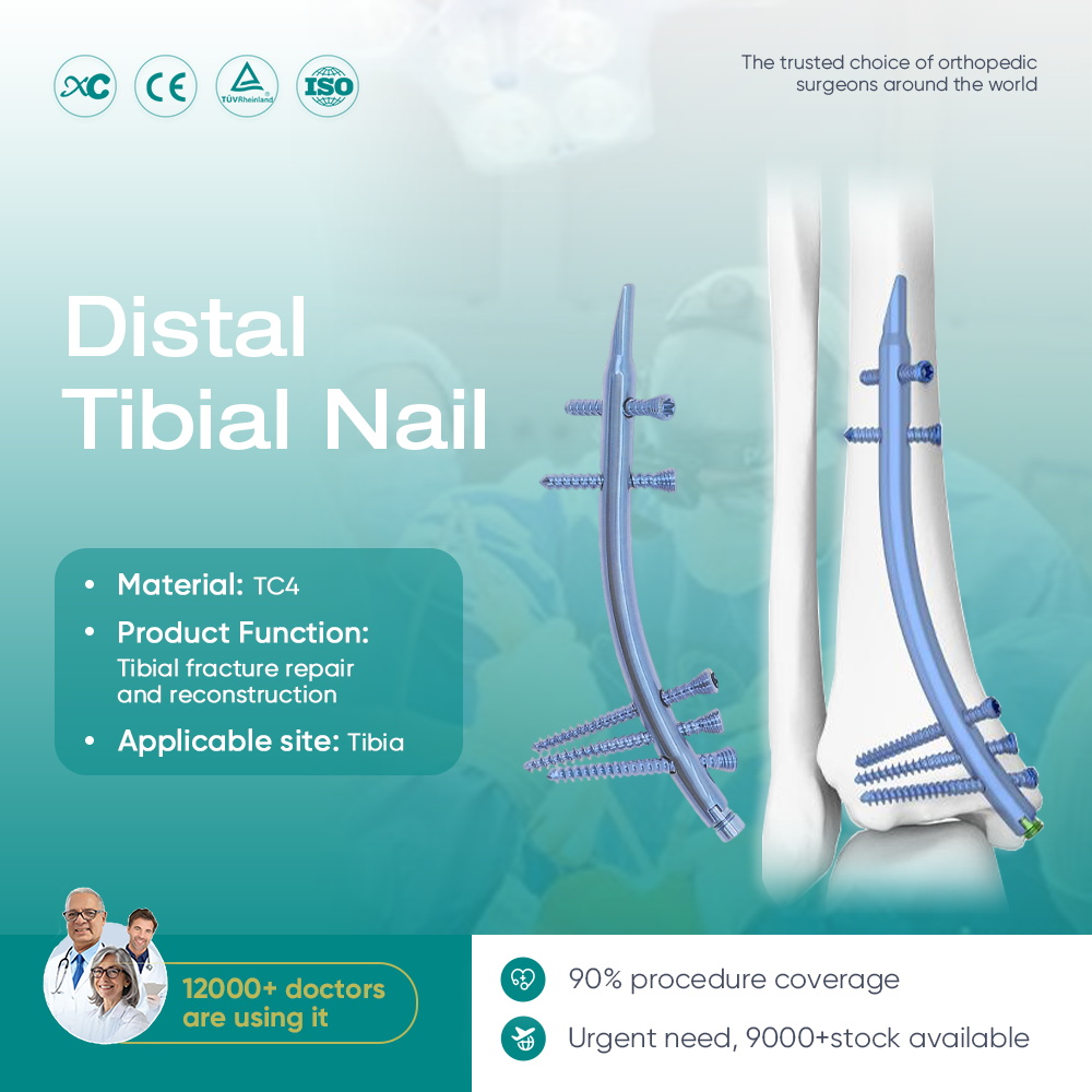 Distal Tibial Nail | Retrograde Intramedullary Fixation System | XC Medico Orthopedics
