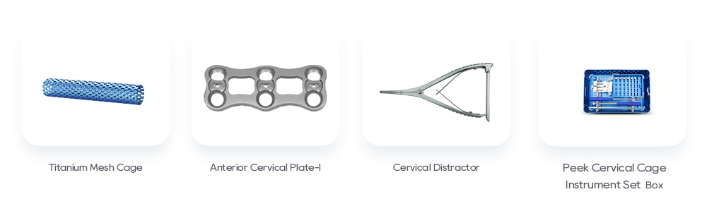 Related ACDF Spine Products: Titanium Mesh Cage, Anterior Cervical Plate-I, Cervical Distractor