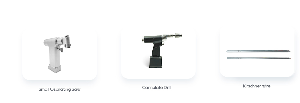 Related Orthopedic Products: Small Oscillating Saw, Cannulate Drill, Kirschner Wire